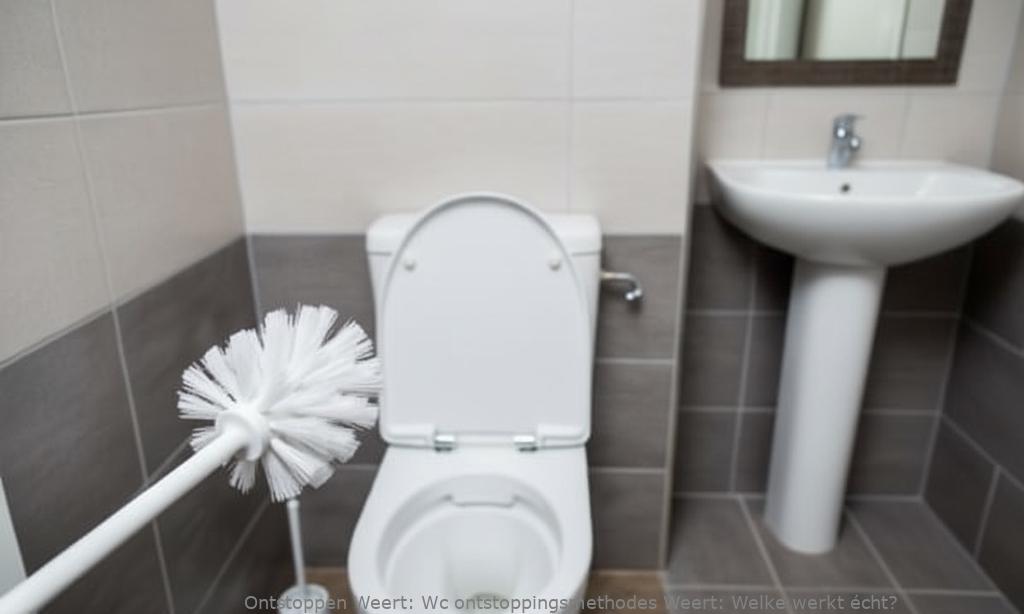 Wc ontstoppingsmethodes Weert: Welke werkt écht?